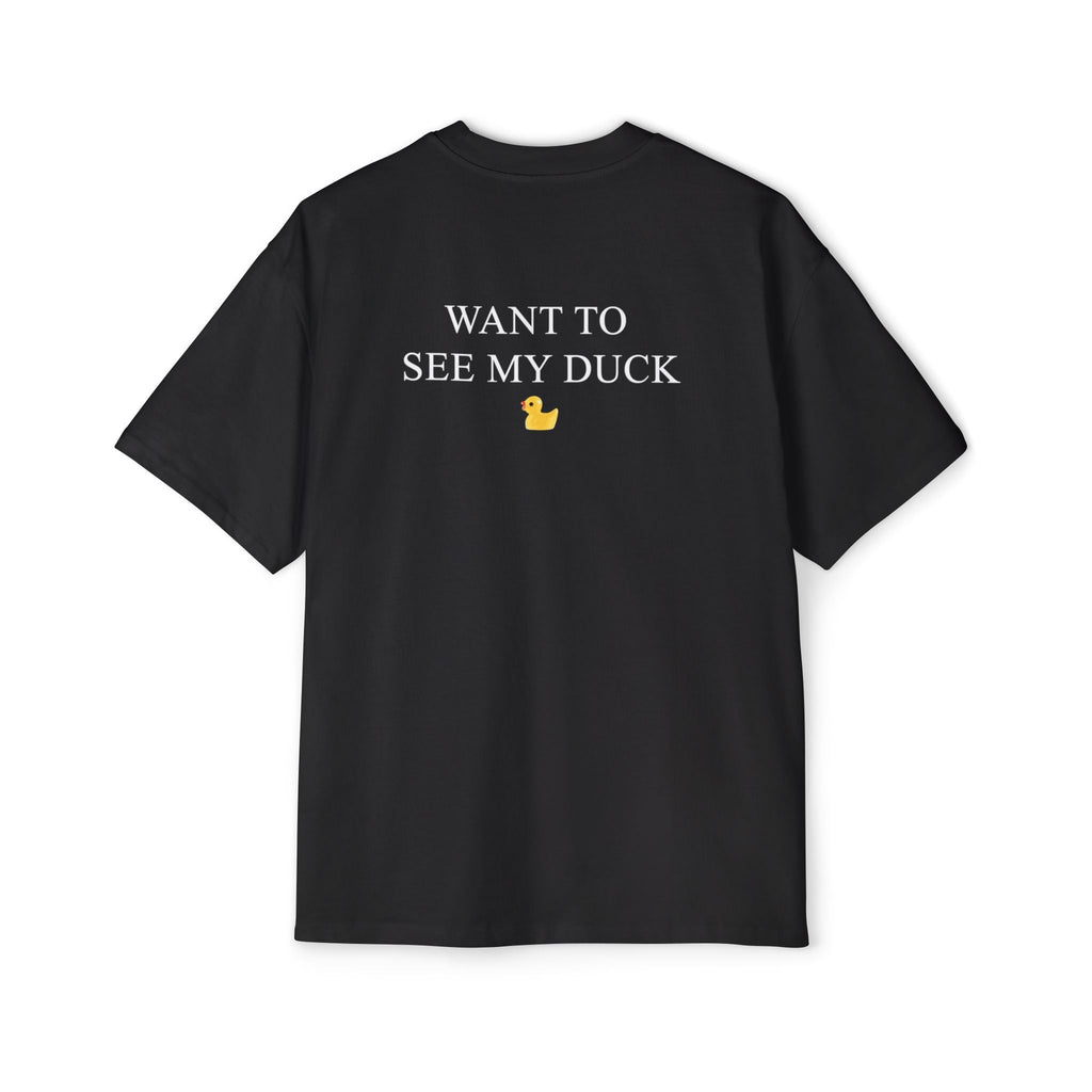 Wanna See my Duck Heavy Oversized Short Sleeve T-Shirt